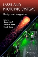 لیزر و سیستم های فوتونی: طراحی و یکپارچه سازیLaser and Photonic Systems: Design and Integration