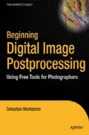 شروع پردازش تصویر دیجیتال: با استفاده از ابزار رایگان برای عکاسانBeginning Digital Image Processing: Using Free Tools for Photographers