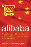 علی بابا : داستان درونی پشت جک ما و ایجاد بزرگترین بازار اینترنتی جهانalibaba: The Inside Story Behind Jack Ma and the Creation of the World's Biggest Online Marketplace