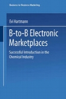 B- به -B بازار الکترونیک : مقدمه موفق در صنعت شیمیاییB-to-B Electronic Marketplaces: Successful Introduction in the Chemical Industry