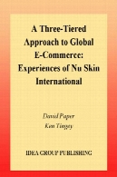 روش سه لایه به تجارت جهانی: تجربیات نو پوست بین المللیA Three-Tiered Approach to Global E-Commerce: Experiences of Nu Skin International