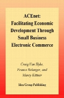 Acenet: تسهیل توسعه اقتصادی از طریق تجارت الکترونیکی کسب و کار کوچکAcenet: Facilitating Economic Development through Small Business Electronic Commerce
