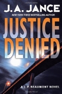 عدالت ممنوع: A J. ص Beaumont در رمان (J. ص Beaumont در اسرار )Justice Denied: A J. P. Beaumont Novel (J. P. Beaumont Mysteries)