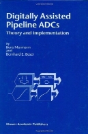 خط لوله دیجیتالی کمک ADCs: تئوری و اجرایDigitally Assisted Pipeline ADCs : Theory and Implementation
