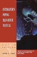 برآورد های لوله کشی Man-Hour کتابچه راهنمای نسخه پنجم (برآورد را Man-Hour کتابخانه)Estimator's Piping Man-Hour Manual, Fifth Edition (Estimator's Man-Hour Library)