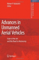 پیشرفت در وسایل نقلیه هوایی بدون سرنشین: دولت از هنر و جاده به استقلالAdvances in unmanned aerial vehicles: state of the art and the road to autonomy