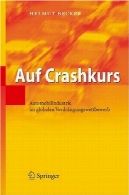 Auf Crashkurs: Automobilindustrie im globalen Verdrangungswettbewerb (نسخه آلمانی)Auf Crashkurs: Automobilindustrie im globalen Verdrangungswettbewerb (German Edition)
