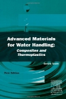 پیشرفته مواد برای دست زدن به آب: مواد مرکب و ترموپلاستAdvanced Materials for Water Handling: Composites and Thermoplastics