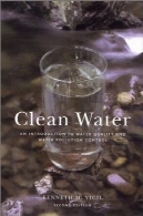 آب پاک: مقدمه ای بر کیفیت آب و کنترل آلودگی آبClean Water: An Introduction to Water Quality and Water Pollution Control