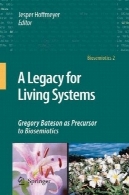 میراث های زندگی: گریگوری بیتسون به عنوان پیشرو به BiosemioticsA Legacy for Living Systems: Gregory Bateson as Precursor to Biosemiotics
