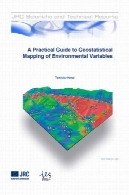 راهنمای عملی برای تهیه نقشه زمین آماری متغیرهای محیطیA Practical Guide to Geostatistical Mapping of Environmental Variables