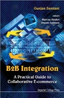 B2B یکپارچگی: راهنمای عملی برای تجارت الکترونیکی مشترکB2B Integration: A Practical Guide to Collaborative E-Commerce