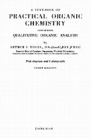 کتاب متن عملی شیمی آلی از جمله تجزیه و تحلیل کیفی آلی. نسخه سومA Text-book of Practical Organic Chemistry Including Qualitative Organic Analysis. Third Edition