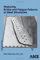 کاهش شکست شکننده و خستگی در سازه های فولادیReducing brittle and fatigue failures in steel structures