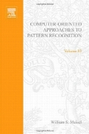 روش های کامپیوتر محور به بازشناسی الگوComputer-Oriented Approaches to Pattern Recognition