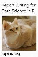نوشتن گزارش برای داده های علم در تحقیقReport Writing for Data Science in R