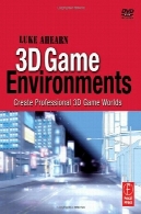 محیط های بازی 3D: ایجاد دنیای حرفه ای 3D بازی3D Game Environments: Create Professional 3D Game Worlds