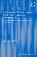 تجارت الکترونیک و حقوق بینالملل خصوصی ( بازار و قانون )Electronic Commerce and International Private Law (Markets and Law)