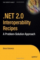 دستور العمل های 2.0 قابلیت همکاری خالص: رویکرد راه حل مشکل.NET 2.0 Interoperability Recipes: A Problem-Solution Approach