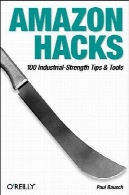 آمازون هک... 100 نکته قدرت صنعتی و ابزارAmazon Hacks.. 100 Industrial-Strength Tips and Tools