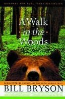 پیاده روی در جنگل: کشف امریکا در دنباله آپالاچیA walk in the woods: rediscovering America on the Appalachian Trail