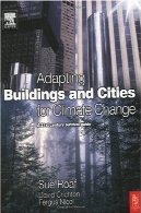 تطبیق ساختمانها و شهرها برای تغییر آب و هوا: راهنمای بقا قرن 21Adapting Buildings and Cities for Climate Change: A 21st Century Survival Guide