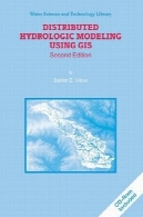 توزیع مدل هیدرولوژیکی با استفاده از GIS (علوم آب و فناوری کتابخانه)Distributed Hydrologic Modeling Using GIS (Water Science and Technology Library)