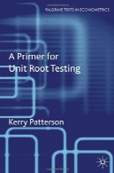 پرایمر برای ریشه واحد تست (Palgrave متون در اقتصاد سنجی)A Primer for Unit Root Testing (Palgrave Texts in Econometrics)