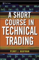دوره کوتاه مدت در فنی بازرگانی (بازرگانی وایلی)A Short Course in Technical Trading (Wiley Trading)