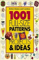 1001 الگوهای اندازه کامل پروژه ها و ایده های1001 Full-Size Patterns, Projects &amp; Ideas