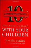 10 گفتگو با فرزندان خود نیاز به10 Conversations You Need to Have with Your Children