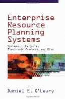 سازمانی منابع برنامه ریزی سیستم: سیستم های، چرخه زندگی، تجارت الکترونیک، و خطرEnterprise Resource Planning Systems: Systems, Life Cycle, Electronic Commerce, and Risk