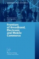 مرزهای پهن باند ، الکترونیک و موبایل بازرگانیFrontiers of Broadband, Electronic and Mobile Commerce