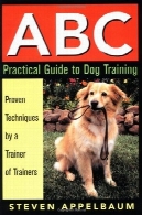 الفبای راهنمای عملی برای آموزش سگABC Practical Guide to Dog Training