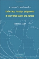 کتاب راهنمای وکیل برای اجرای احکام خارجی در آمریکا و خارج از کشورA Lawyer's Handbook for Enforcing Foreign Judgments in the United States and Abroad