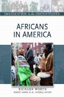 آفریقایی در امریکا (مهاجرت به ایالات متحده آمریکا)Africans In America (Immigration to the United States)