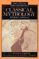 واژه نامه مختصر از اسطوره های کلاسیکA Concise Dictionary of Classical Mythology