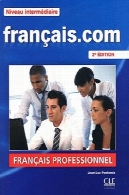 Français.com Intermédiaire édition 2eFrançais.com Intermédiaire 2e édition