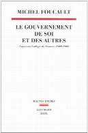 لو gouvernement د soi و همکاران des autres: au Cours کاتولیکی فرانسه (1982-1983)Le gouvernement de soi et des autres : Cours au Collège de France (1982-1983)