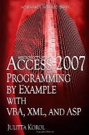 دسترسی برنامه نویسی 2007 با مثال با VBA XML و ASP (Wordware پایگاه داده کتابخانه)Access 2007 Programming by Example with VBA, XML, and ASP (Wordware Database Library)