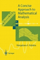 رویکرد مختصر به تجزیه و تحلیل ریاضیA Concise Approach to Mathematical Analysis