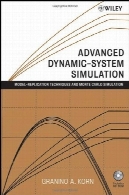 شبیه سازی دینامیکی سیستم پیشرفته: مدل تکرار تکنیک ها و شبیه سازی مونت کارلوAdvanced Dynamic-system Simulation: Model-replication Techniques and Monte Carlo Simulation