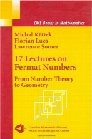 شماره 17 سخنرانی در فرما: از نظریه اعداد به هندسه17 Lectures on Fermat Numbers: From Number Theory to Geometry