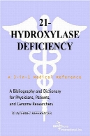 21 هیدروکسیلاز، کمبود - کتاب شناسی و واژه نامه برای پزشکان و بیماران و محققان ژنوم21-Hydroxylase Deficiency - A Bibliography and Dictionary for Physicians, Patients, and Genome Researchers