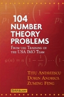 مسائل نظریه شماره 104: آموزش تیم IMO ایالات متحده آمریکا104 Number Theory Problems: From the Training of the USA IMO Team