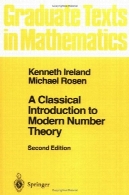 معرفی نظریه اعداد مدرن کلاسیکA Classical Introduction to Modern Number Theory