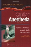 رویکرد های بیهوشی قلبA Practical Approach to Cardiac Anesthesia
