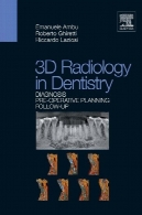 3D رادیولوژی در دندانپزشکی: تشخیص برنامه ریزی عمل پیگیری3D Radiology in Dentistry: Diagnosis Pre-Operative Planning Follow-Up