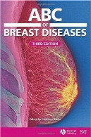 نسخه 3 (الفبای سری) الفبای بیماریهای پستانABC of Breast Diseases, 3rd edition (ABC Series)