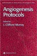 پروتکل های رگ زایی (روش در پزشکی مولکولی)Angiogenesis Protocols (Methods in Molecular Medicine)